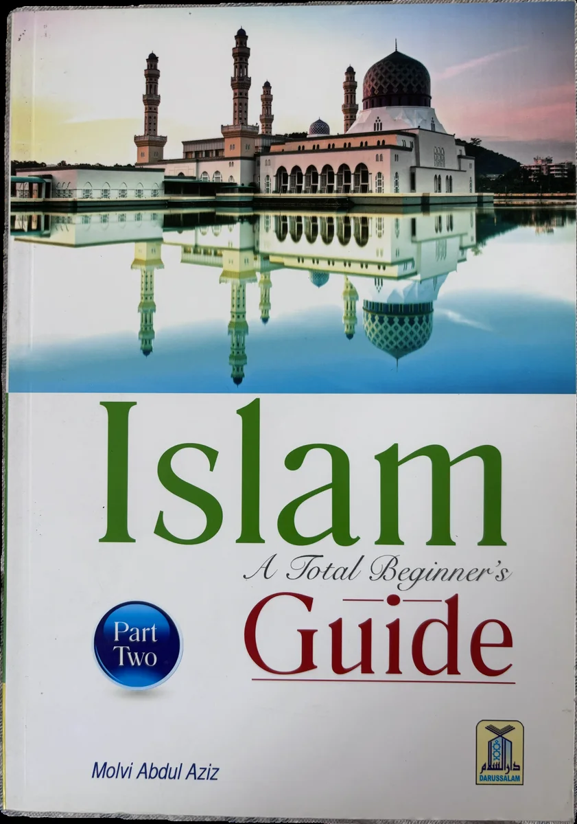 Islam A Total Beginner's Guide Part 2