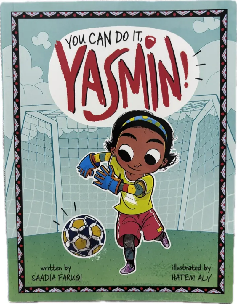 You Can do it, Yasmin