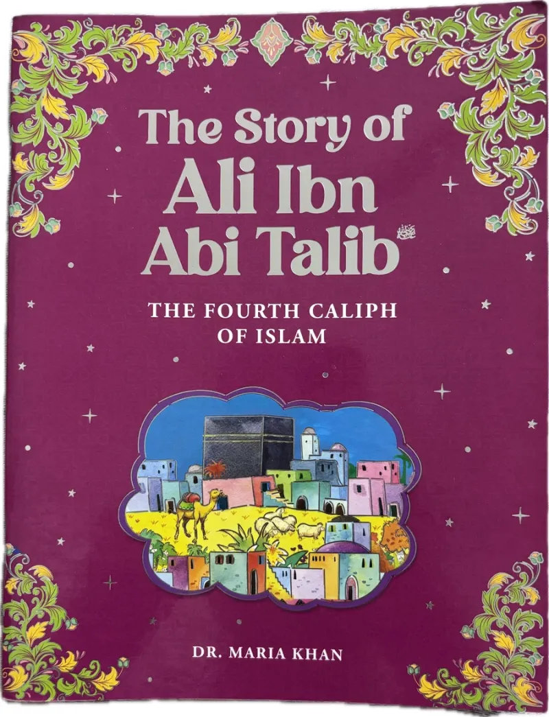 The Story of Ali ibn Abu Talib (RA)